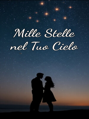 cover image of Mille Stelle nel Tuo Cielo